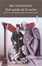 Qué queda de la noche - Ersi Sotiropoulos - Sexto Piso Qué queda de la noche - Ersi Sotiropoulos - Sexto Piso