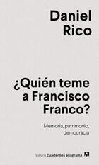 Quién teme a Francisco Franco? - Daniel Rico - Anagrama