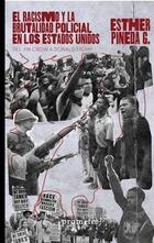 Racismo y la brutalidad policial en los Estados Unidos - Esther Pineda G - Prometeo