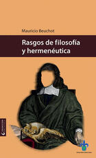 Rasgos de filosofía y hermenéutica - Mauricio Beuchot - Universidad Veracruzana