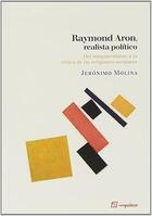 Raymond Aron, realista político - Jerónimo Molina Cano - Sequitur