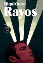 Rayos - Miqui Otero - Blackie Books Rayos - Miqui Otero - Blackie Books