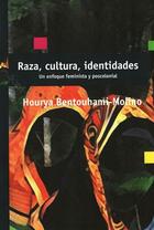 Raza, cultura, identidades - Hourya Bentouhami-Molino  - Prometeo