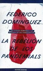 Rebelión de los Pandemials, La - Federico Dominguez - Editores Argentinos 