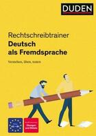 Rechtschreibtrainer Deutsch Als Fremdsprache -  AA.VV. - DUDEN