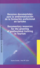 Recursos documentales para la ambientalización de la formación profesional en turismo - Jaume Sureda - Graó