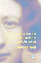 Reflexiones sobre las causas de la libertad y de la opresión social - Simone Weil - Trotta