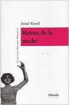 Reinas de la noche - Avital Ronell - Editorial Palinodia
