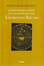 Reivindicación de la filosofía en Giordano Bruno - Miguel Angel Granada - Herder