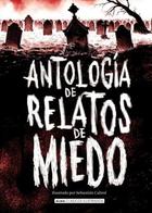 Antología de relatos de miedo -  AA.VV. - Alma