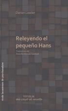 Releyendo el pequeño Hans - Darian Leader - Me cayó el veinte Releyendo el pequeño Hans - Darian Leader - Me cayó el veinte