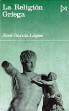 La Religión Griega - José García López - Akal