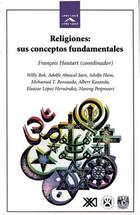 Religiones: sus conceptos fundamentales - AA.VV. - Siglo XXI Editores Religiones: sus conceptos fundamentales - AA.VV. - Siglo XXI Editores