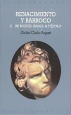 Renacimiento y Barroco II - Giulio Carlo Argan - Akal