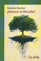 ¿Renovar la filosofía? - Mauricio Beuchot - Gedisa