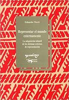 Representar el mundo externamente - Eduardo Martí - Machado Libros