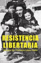 Resistencia libertaria -  AA.VV. - Madreselva