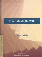 El retrato de Mr. W.H. - Oscar Wilde - Me cayó el veinte El retrato de Mr. W.H. - Oscar Wilde - Me cayó el veinte