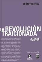 La revolución traicionada y otros - León Trotsky - Ediciones IPS