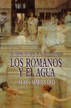 Los Romanos y el agua - Alain  Malissard - Herder