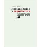 Romanticismo y Arquitectura - Juan Calatrava - Abada Editores Romanticismo y Arquitectura - Juan Calatrava - Abada Editores