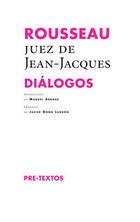 Diálogos - Jean-Jacques Rousseau - Pre-Textos
