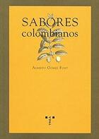 Sabores colombianos - Alberto Gómez Font - Trea