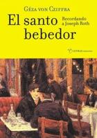 El santo bebedor - Géza von Cziffra - Trea