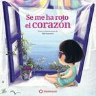 Se me ha roto el corazón - Elif Yemenici - Editorial Flamboyant Se me ha roto el corazón - Elif Yemenici - Editorial Flamboyant
