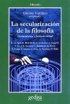 La secularización de la filosofía - Gianni Vattimo - Editorial Gedisa