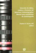 Selección de tablas, cuadros y fórmulas del American Cinematographer - Stephen H. Burum - ENAC