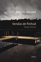 Sendas de finitud - Miguel Seguro - Herder