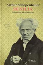 Senilia - Arthur  Schopenhauer - Herder
