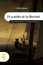 El sentido de la libertad - Carlos Blanco - Taugenit