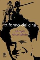 El sentido del cine - S. M. Eisenstein - Siglo XXI Editores