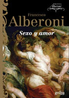 Sexo y amor - Francesco Alberoni - Gedisa
