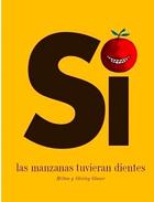 Si las manzanas tuvieran dientes - AA.VV. - Libros del Zorro Rojo Si las manzanas tuvieran dientes - AA.VV. - Libros del Zorro Rojo