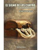 Signo de los cuatro - Arthur Conan Doyle - Editorial fontamara Signo de los cuatro - Arthur Conan Doyle - Editorial fontamara