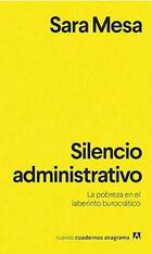 Silencio administrativo - Sara Mesa - Anagrama