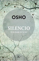 Silencio - Osho - Kairós Silencio - Osho - Kairós