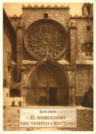 El Simbolismo del templo cristiano - Jean Hani - Olañeta