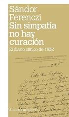 Sin simpatía no hay curación - Sandor Ferenczi - Amorrortu