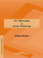 Sir Hércules y otras historias - Aldous Huxley - Me cayó el veinte Sir Hércules y otras historias - Aldous Huxley - Me cayó el veinte