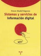 Sistemas y servicios de información digital - Ernest Abadal - Trea