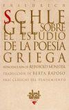 Sobre el estudio de la poesía griega - Friedrich Schlegel - Akal