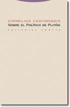 Sobre el político de Platón - Cornelius Castoriadis - Trotta