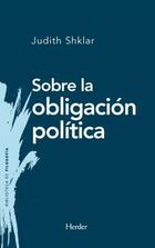 Sobre la obligación política - Judith Shklar - Herder Sobre la obligación política - Judith Shklar - Herder
