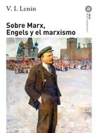 Sobre Marx, Engels y el marxismo - Vladimir Illich Lenin - Akal
