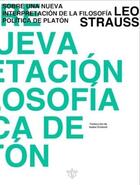 Sobre una nueva interpretación de la filosofía política de Platón - Leo Strauss - Ubu Ediciones Sobre una nueva interpretación de la filosofía política de Platón - Leo Strauss - Ubu Ediciones