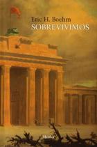 Sobrevivimos - Erick H. Boehm - Herder México